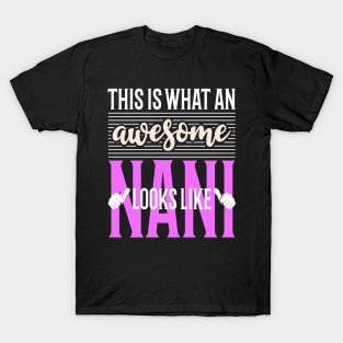 This is What an Awesome Nani Look Like T-Shirt